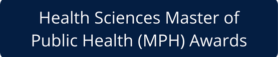 Master of Public Health (MPH) Awards Navigation Button