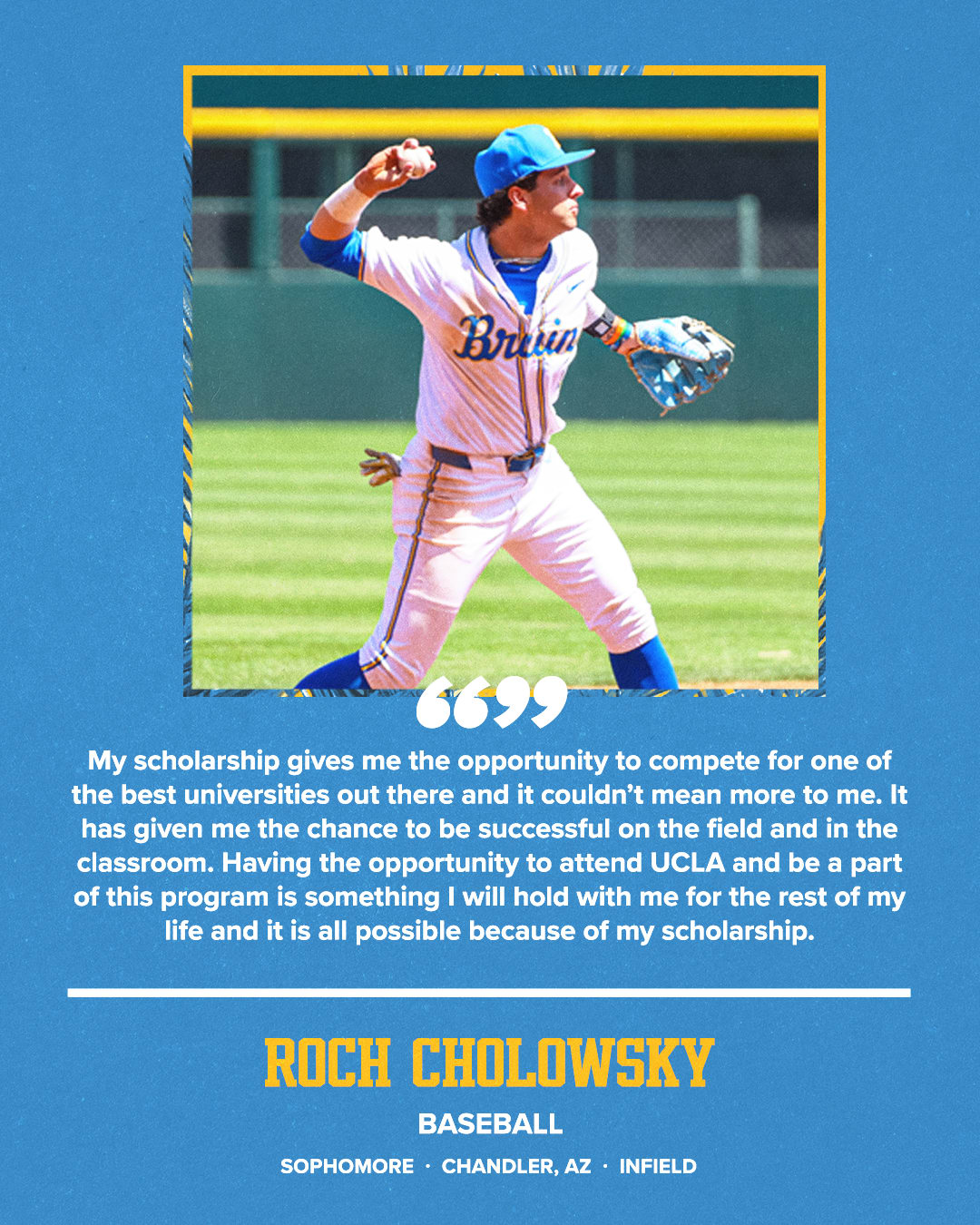 PHOTO AND QUOTE FROM ROCH CHOLOWSKY: SOPHOMORE WHO PLAYS INFIELD FROM CHANDLER, AZ