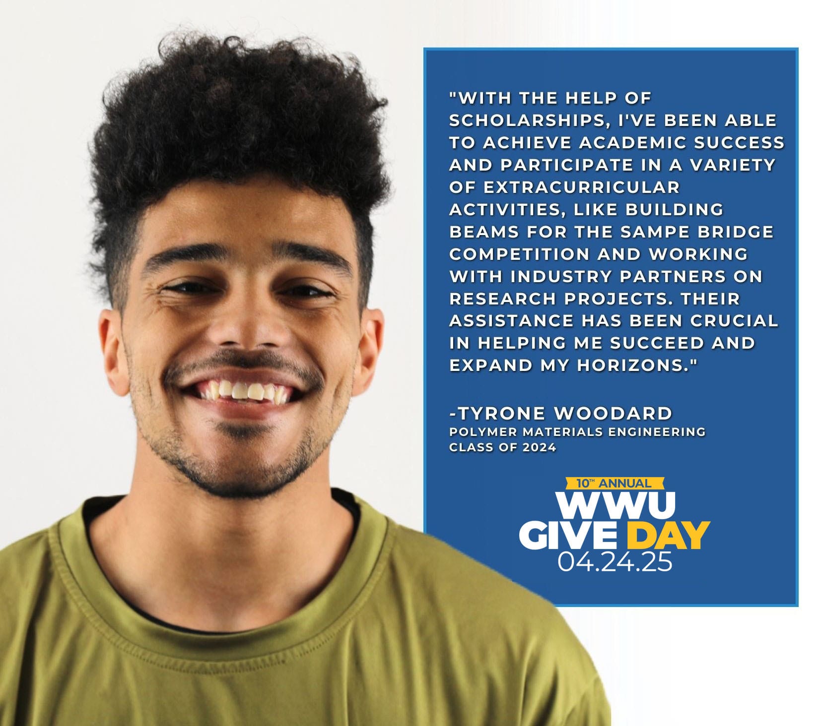Text reads "With the help of scholarships, I've been able to achieve academic success and participate in a variety of extracurricular activities, like building beams for the SAMPE bridge competition and working with industry partners on research projects. Their assistance has been crucial in helping me succeed and expand my horizons." Tyrone Woodard, Polymer Materials Engineering, Class of 2024