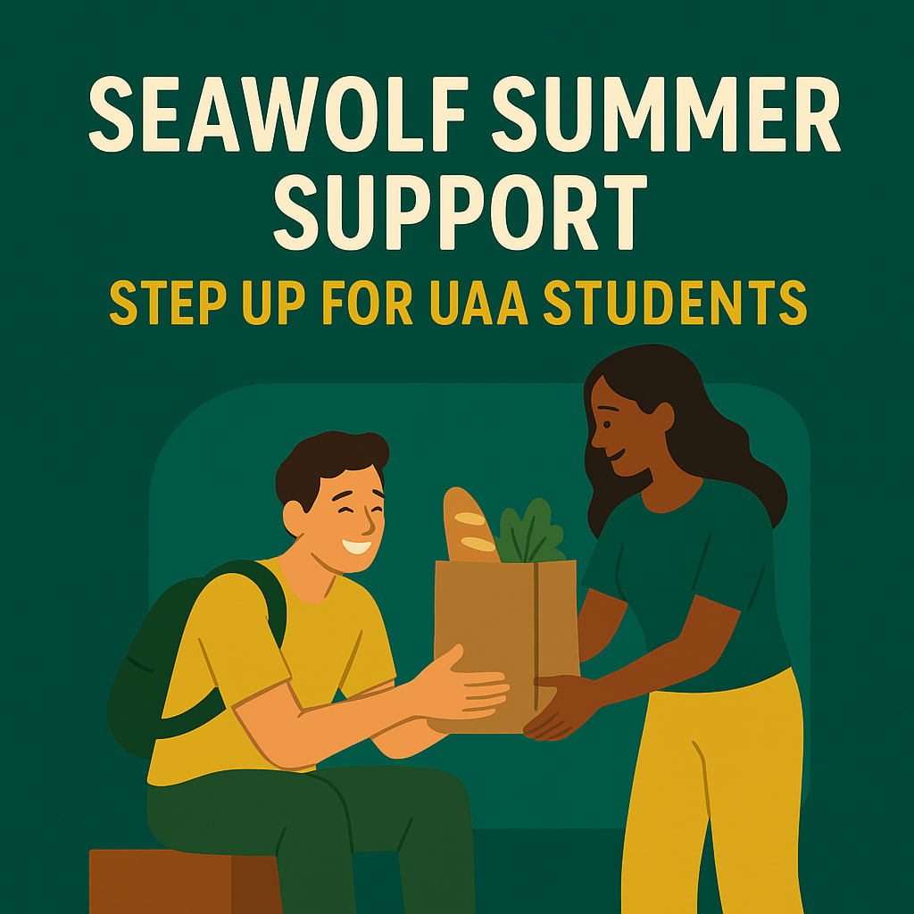 A digital illustration for the Seawolf Summer Support campaign shows a student sitting on a bench, smiling with relief as he receives a grocery bag filled with food from a standing woman. The background is a deep green with bold cream and gold text reading 'Seawolf Summer Support – Step Up for UAA Students