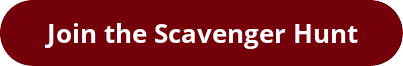Red rounded rectangular button with white text that reads “Join the Scavenger Hunt”.