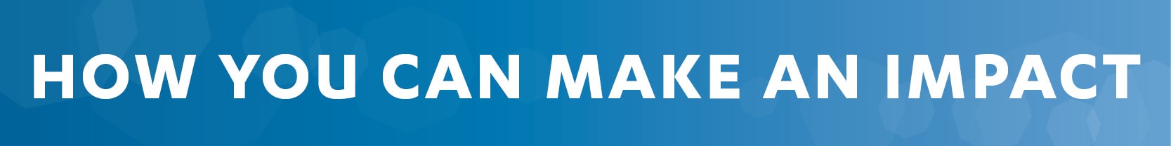 How You Can Make an Impact