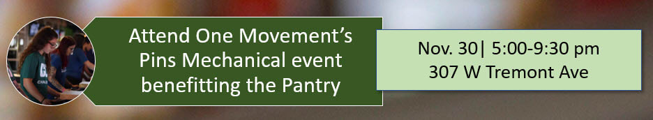 Attend One Movement's Pins Mechanical event benefitting the Pantry: Nov. 30 5-9:30 pm, 307 W Tremont Ave