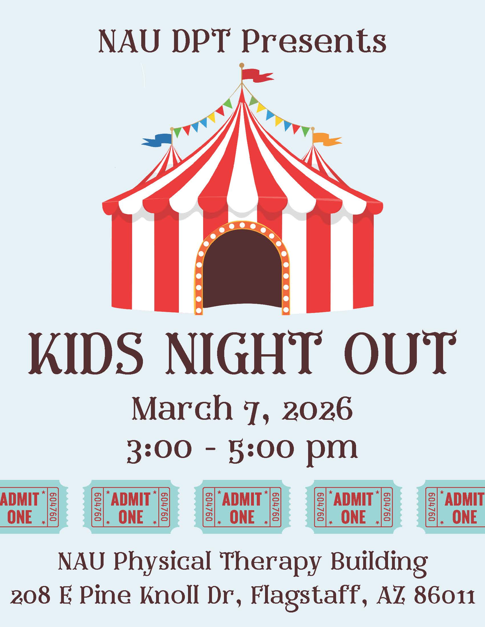 NAU DPT Flyer for their Kids Night Out Event Flyer; taking place on March 7, 2026 from 3:00pm-5:00pm at NAU Physical Therapy Building at 208 E. Pine Knoll Dr, Flagstaff AZ 86011