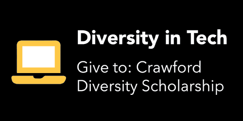 Diversity in Tech- Give to Crawford Diversity Scholarship