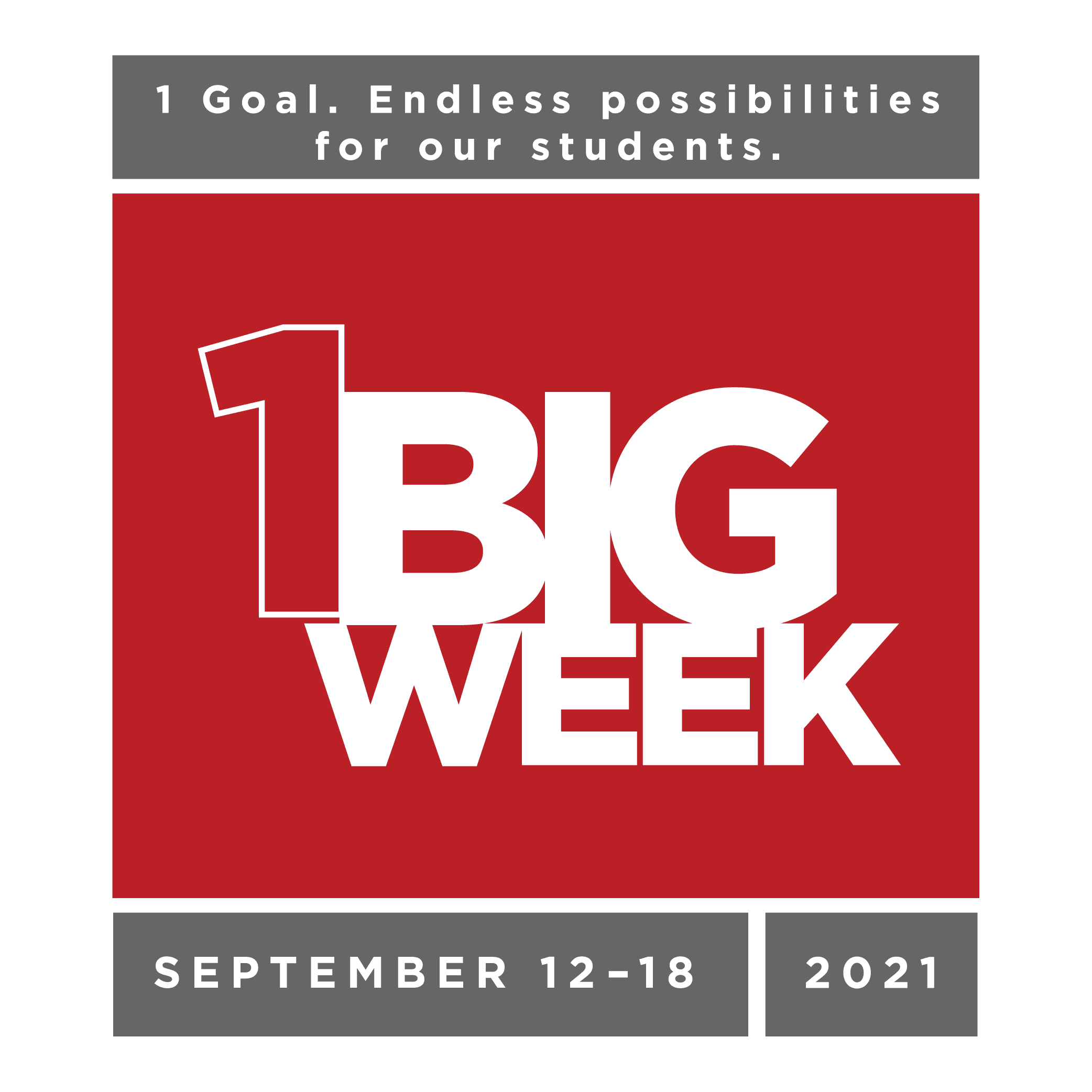 A graphic for One Big Week with the words '1 Goal. Endless possibilities for our students' written above it. The date is also listed as September 12-18, 2021 below it. 