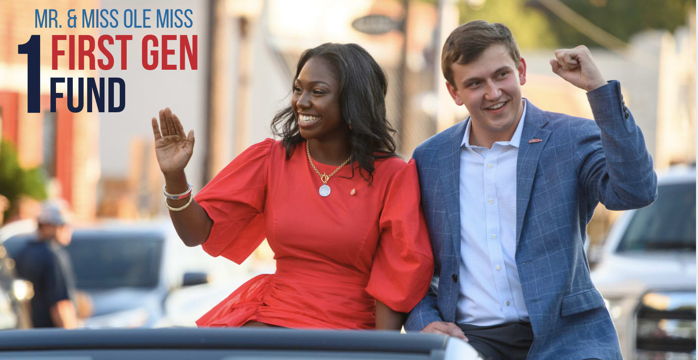 Past Projects Mr. and Miss Ole Miss 1st Generation Scholarship Endowment