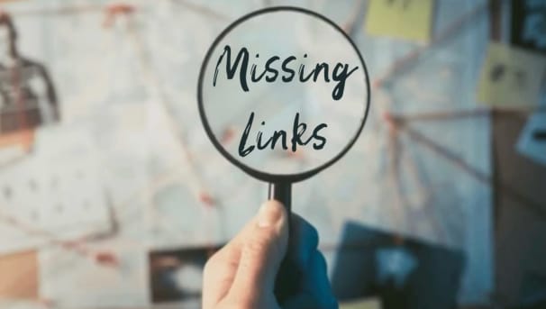 MISSING LINKS