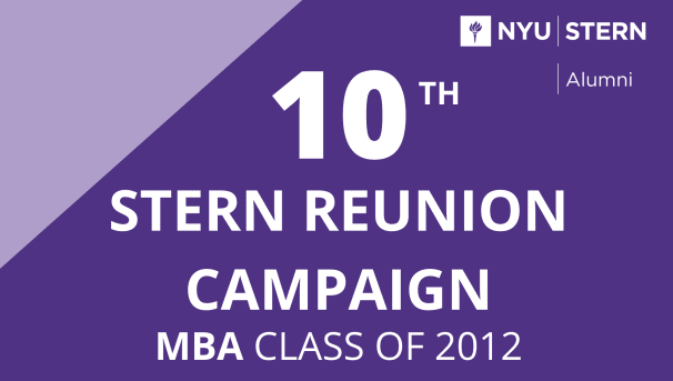 Stern MBA Class of 2012 Reunion Campaign Image