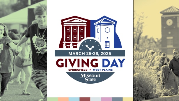 Missouri State Giving Day. March 25 - 26, 2025.