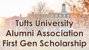Tufts Alumni Association First Generation Scholarship