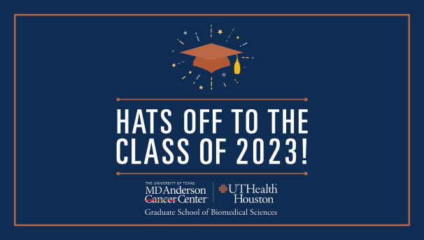 MD Anderson UTHealth Houston Graduate School Class of 2023 Image