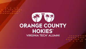 Hokies Stick Together: Orange County Edition