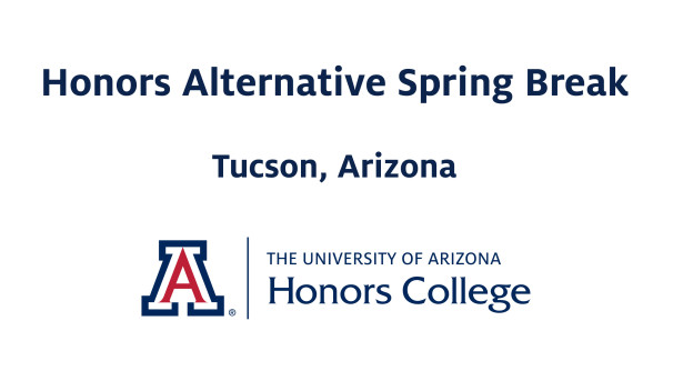 Honors Alternative Spring Break 19- Tucson, AZ Image