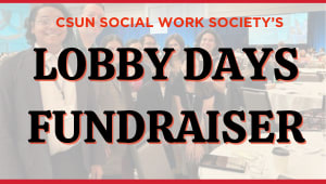 Send CSUN Social Work Students to Lobby Days!