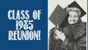 Class of 1985's 30 Year Reunion