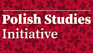 Polish Studies Initiative Grant and Scholarship Campaign 2024