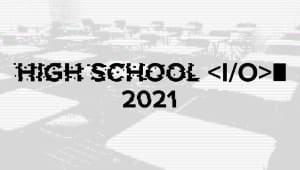 High School I/O Hackathon