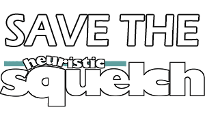 Fund the Heuristic Squelch