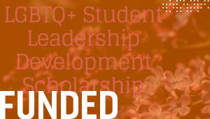 LGBTQ+ Student Leadership Development Scholarship