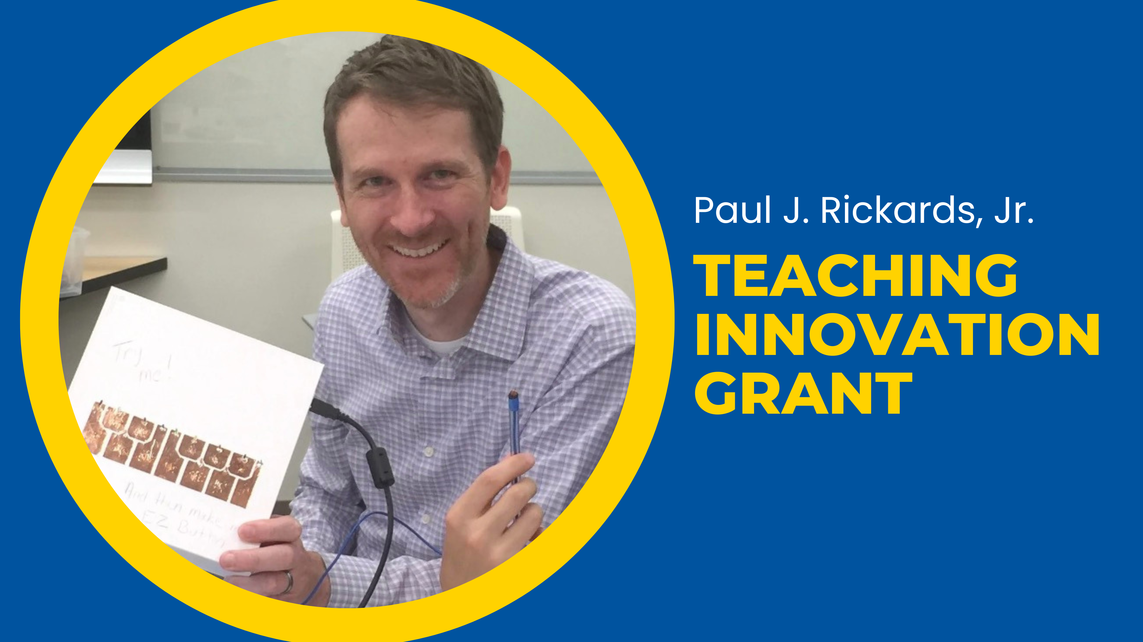 Paul J. Rickards, Jr. Teaching Innovation Grant