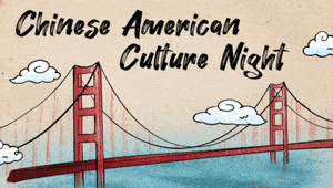 Chinese American Culture Night 2020