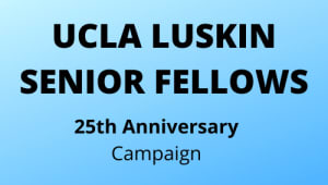Luskin Senior Fellows 25th Anniversary