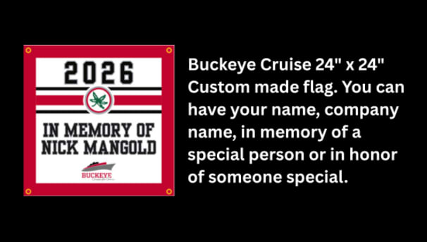 24" x 24" Custom 2026 Buckeye Cruise Flag