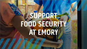 Support Student Food Security at Emory