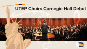 UTEP Choirs Carnegie Hall Debut