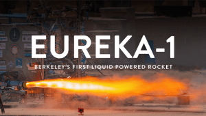 EUREKA-1: Berkeley's First Liquid-Powered Rocket