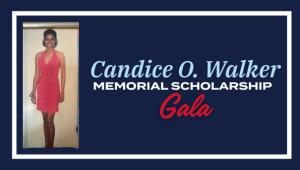 Candice O. Walker Memorial Scholarship Gala