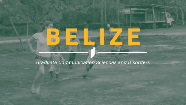 Graduate Communication Sciences and Disorders in Belize Image