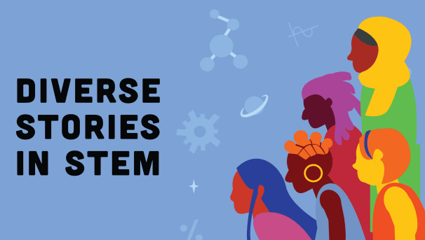 Diverse Stories in STEM (DSiS) Speaker Series Image