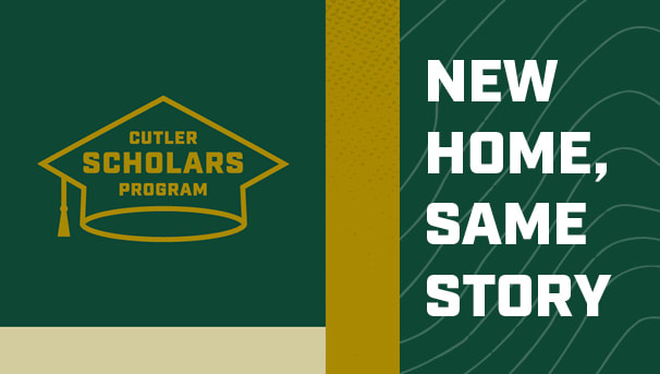 Cutler Scholars Program logo and New Home, Same Story headline