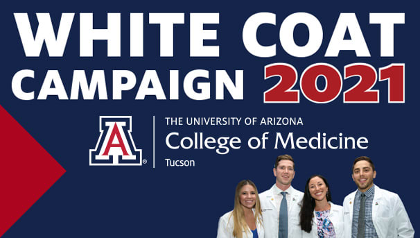 College of Medicine – Tucson White Coat Campaign 2021 Image