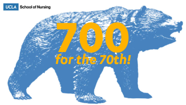 UCLA School of Nursing - 700 for our 70th Birthday! Image