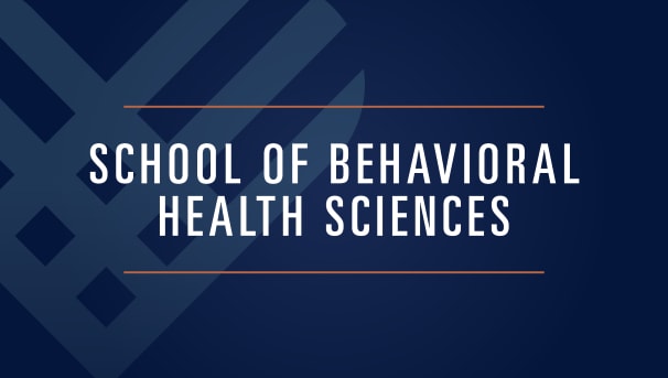 School of Behavioral Health Sciences Image