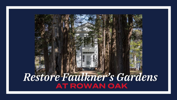 Restore Faulkner’s Garden to Its Former Glory Image