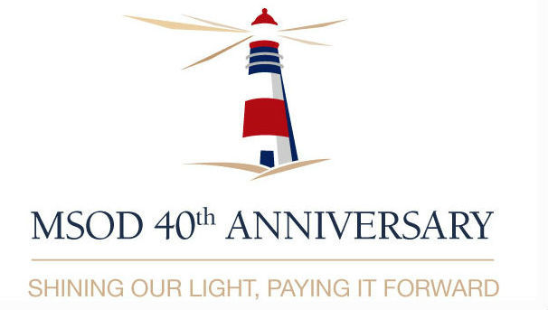 MSOD 40th Anniversary - Shining Our Light, Paying It Forward Image