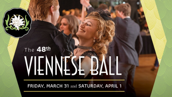 Viennese Ball. Friday, March 31 and Saturday, April 1