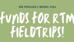 Funds for RTM Fieldtrips