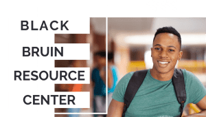 Rising to the Challenge: Black Bruin Resource Center