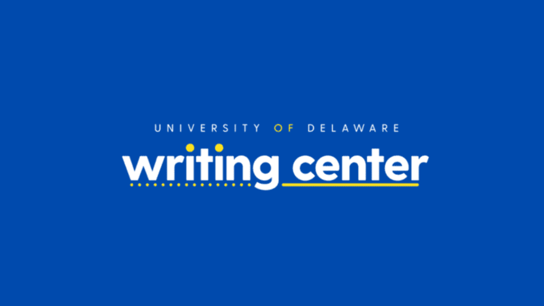 University of Delaware Writing Center