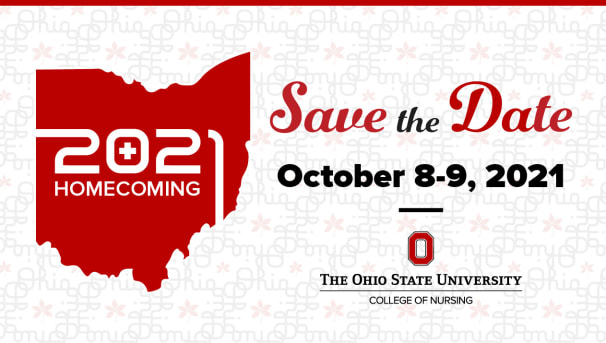 The Save the Date for the 2021 Homecoming from OSU's College of Nursing