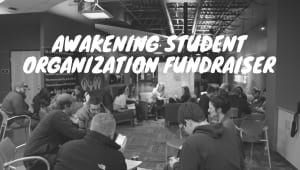 Awakening Student Organization Fundraiser