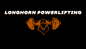 Help Longhorn Powerlifting Compete On and Off the Platform