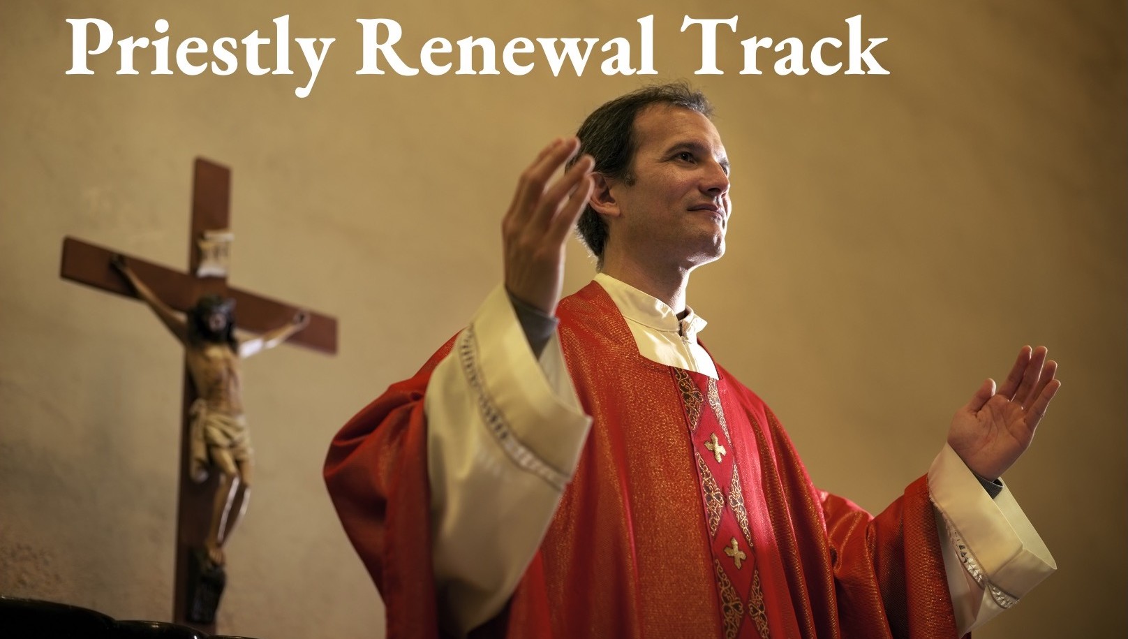 Priestly Renewal Track