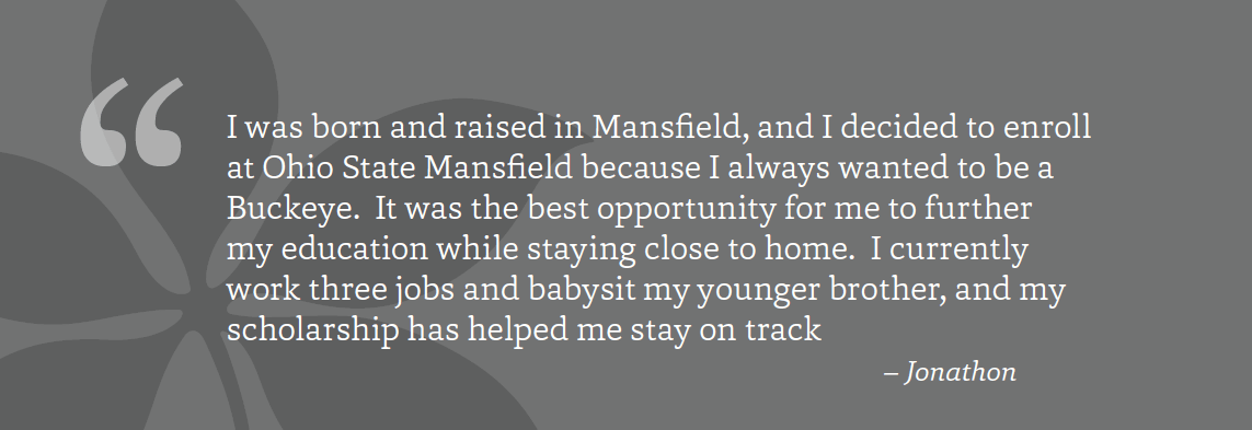 A quote from Jonathan, a student at OSU Mansfield