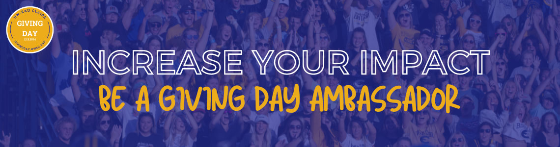 Become a #GiveUWEC Ambassador!